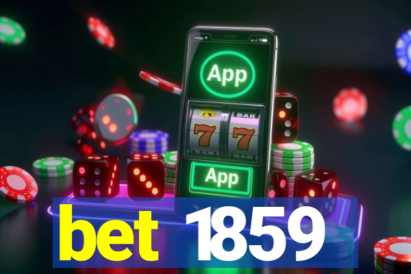 bet 1859